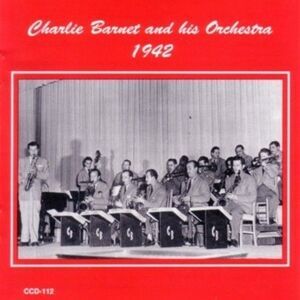 Charlie Barnet - 1942  CD